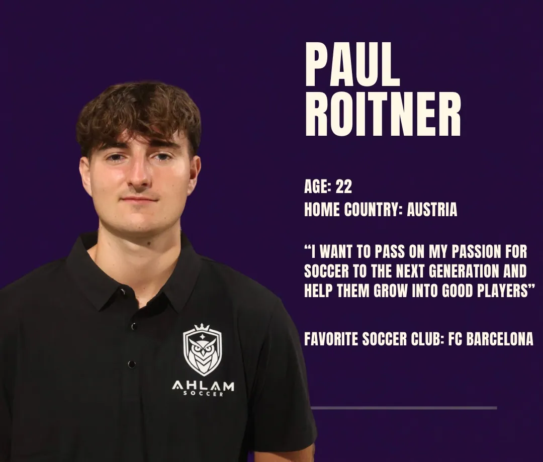 Coach Paul Roitner — Austria, passing on passion for soccer to the next generation